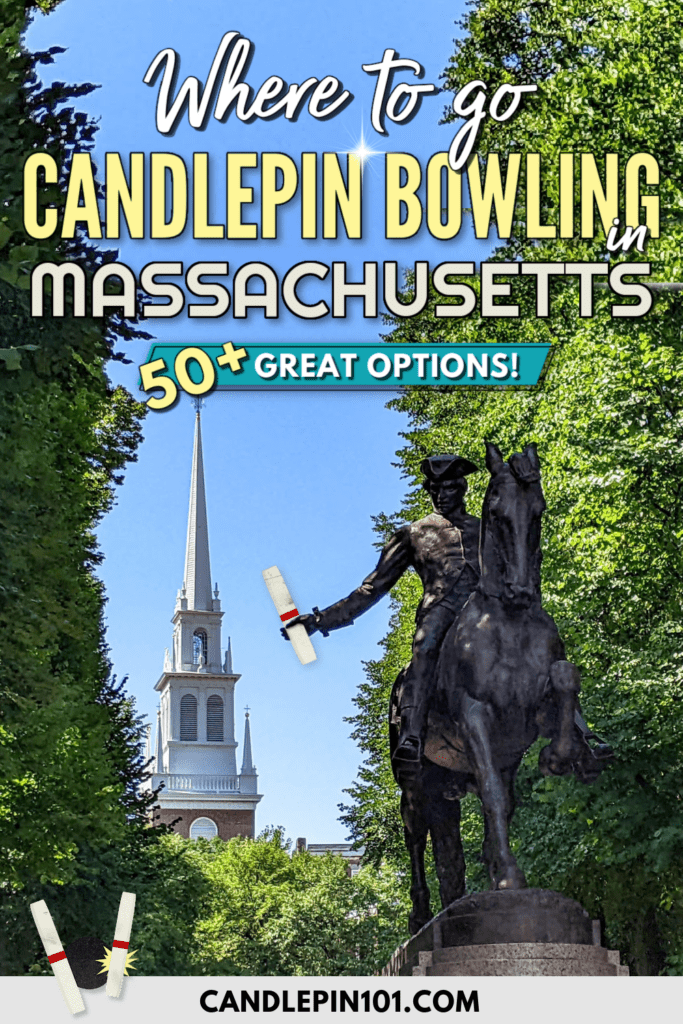 Where to Go Candlepin Bowling in Massachusetts (2024): 50+ Awesome Options