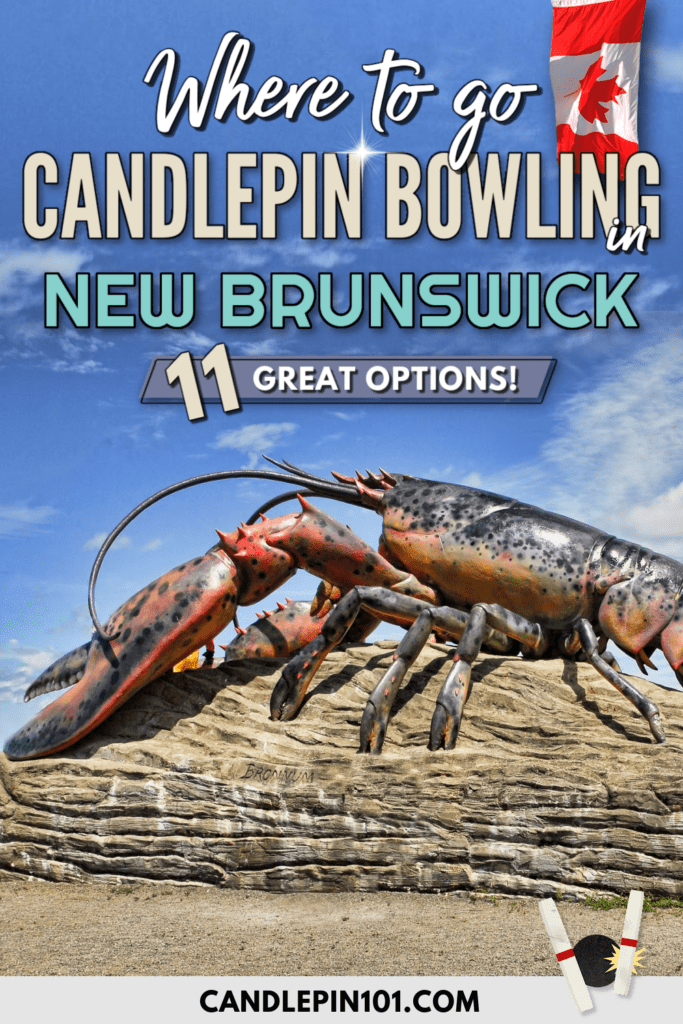 Where to Go Candlepin Bowling in New Brunswick, Canada (2024): 11 Fun Spots